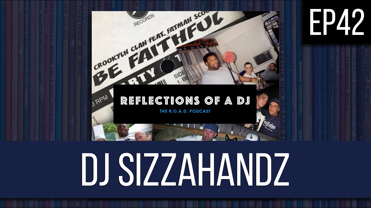 EP42 DJ SIZZAHANDZ (Crooklyn Clan) FULL EPISODE YouTube