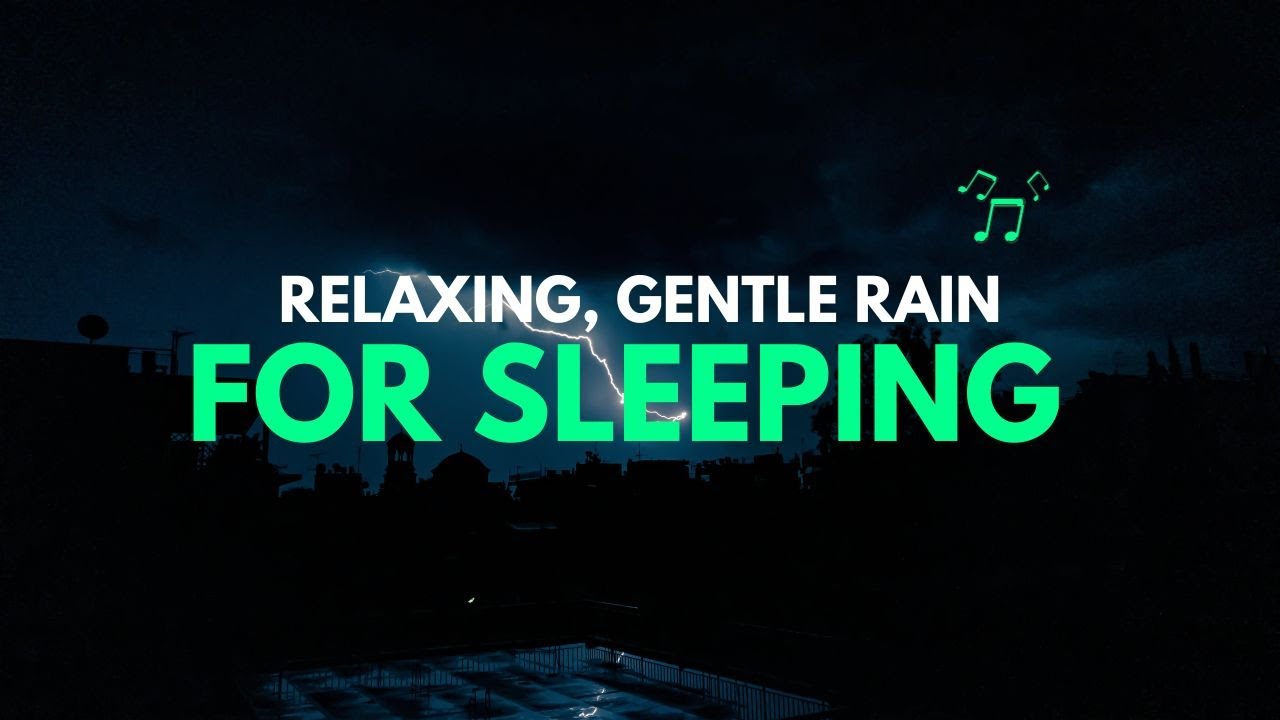 Gentle night rain 12 hours rain sounds for sleeping dark screen to