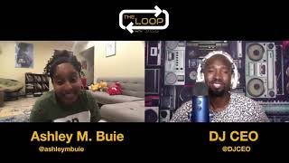 Download Lagu The Loop w/DJ CEO: Ashley M. Buie