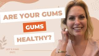 ARE YOUR GUMS HEALTHY?! | THE SIGNS TO LOOK FOR