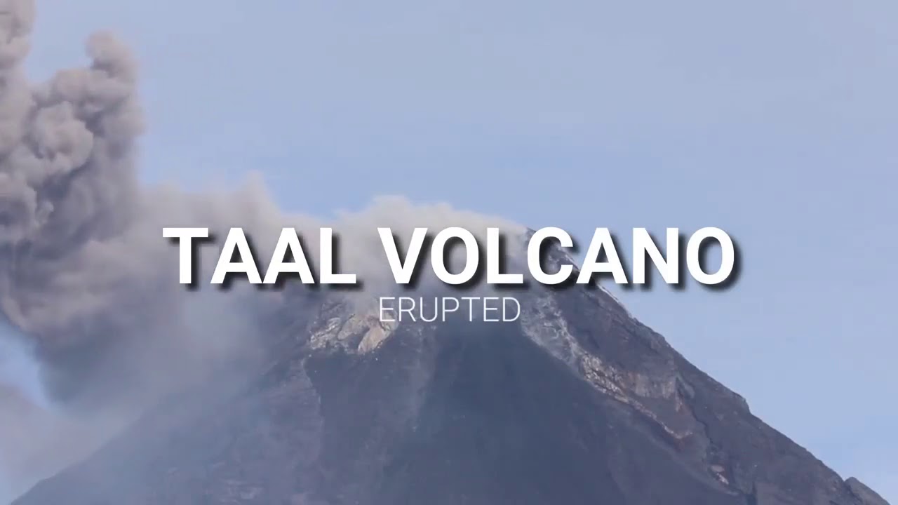 Pagalala sa PAGSABOG ng BULKANG TAAL (taal volcano eruption)