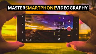 MASTER Smartphone Videography: BEGINNER to ADVANCED Tutorial
