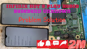 Infinix Hot 9 Play X680B Baseband Unknown || How to repair Baseband Unknown Problem Solution