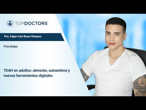 TDAH en adultos: atención, autoestima y nuevas herramientas digitales