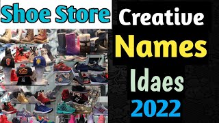 Creative Shoe Store Name Ideas | Shoe shop name list |best shoe store name ideas #shoestorenameideas