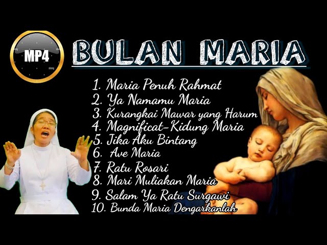 MP4 KUMPULAN LAGU MARIA (MADAH BAKTI DAN PUJI SYUKUR) class=