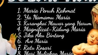 MP4 KUMPULAN LAGU MARIA (MADAH BAKTI DAN PUJI SYUKUR)