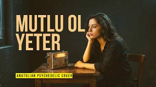 İbrahim Tatlıses - Mutlu Ol Yeter | Anatolian Psychedelic Rock Cover
