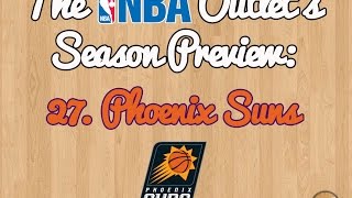 The NBA Outlet's Preview Series: 27. Phoenix Suns