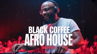 🔥 Melodic Black Coffee Style: Afro House 2026 Hypnotic Mix
