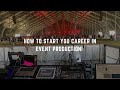 How to start your career in event production  how to become a lighting  sound engineer