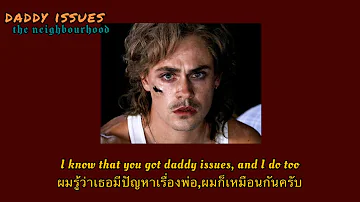 Daddy issues - The neighbourhood remix แปลไทย (Thaisub)