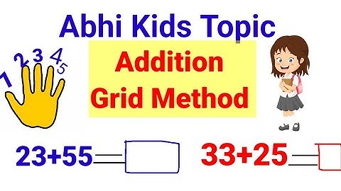 Grade 1 Addition by Grid Method /Grid method addition  in Mathematics