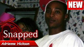 Snapped 2026 full Episodes | Snapped: Women Who Kill 2026 l Adrienne Hickson