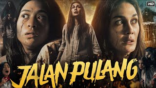 Jalan Pulang Full Movie 2025 | Luna Maya | Shareefa Daanish | Taskya Namya | Sujiwo | Review \u0026 Facts