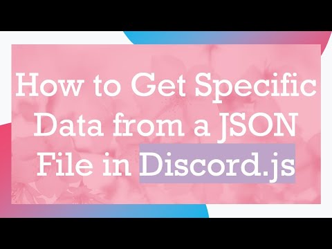How to Get Specific Data from a JSON File in Discord.js