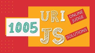 URI 1005 - URI Online Judge e Javascript Solutions