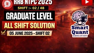 RRB NTPC 2025 Shift 02 Analysis | Graduate Level All Questions Solution (05 June 2025)