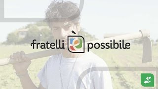 Agricoltura - Fratelli è Possibile