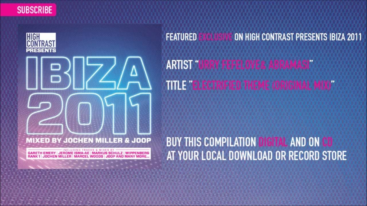 Urry Fefelove & Abramasi- Electrified Theme (Exclusive Track) [High Contrast Presents Ibiza 2011]