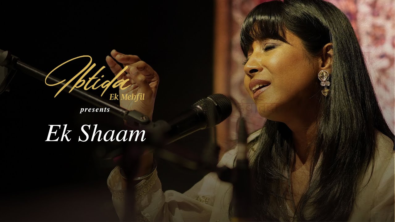 IBTIDA- Ek Shaam with Shilpa Rao | Jolies | Mumbai