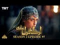 Ertugrul Ghazi Urdu Episode 97 Season 2
