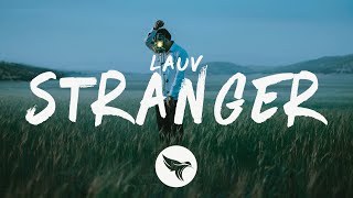 Lauv - Stranger (Lyrics)