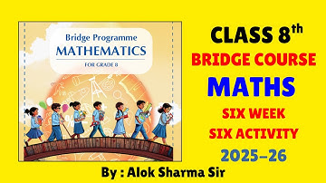 Class 8th Bridge Program Course | Week 6 Activity 6 | Class 8th Maths NCERT