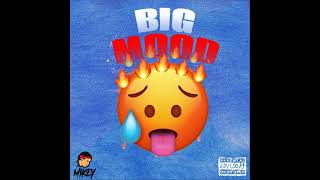 Selectah Mikey - Big Mood Selectah Mikey - Big Mood