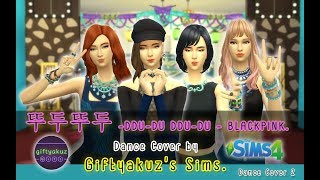 BLACKPINK - 뚜두뚜두 -DDU-DU DDU-DU- [TS4 - Dance Cover-2]