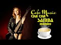 HAPPY CAFE MUSIC | Cha Cha Cha - Rumba - Mambo - Samba | Latin Music For Stress Relief, Wake Up