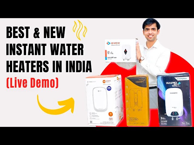 4 Best & New Instant Water Heaters | Review & Installation 2021 | BAJAJ, CROMPTON, V-GUARD, ORIENT 😍 class=