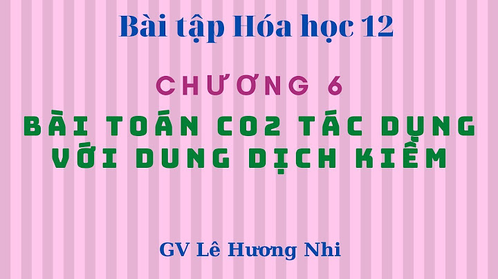 Dạng bài tập hóa kẽm tác dụng với co3 2 năm 2024