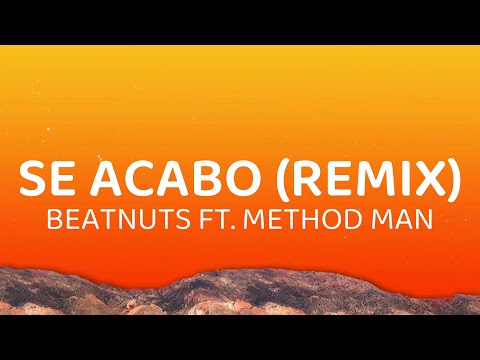 The Beatnuts Se Acabo Remix Lyrics Ft Method Man 