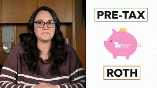 Retirement Savings 101: Roth vs. Pretax Contributions
