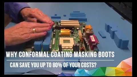 Why Conformal Coating Masking Boot can save you money