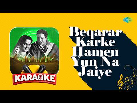 Beqarar Karke Hamen Yun Na Jaiye - Karaoke Song With Lyrics | Hemant Kumar | Hindi Koaroke Song