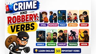 Common Crime Verbs with Sentences | Crime &amp; Theft Action Verbs