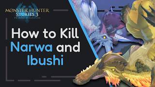 How to Kill Narwa and Ibushi no Repel VERY easy | Monster Hunter Stories 3 | Guide