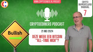 Podcast - 21 mei 2024 - Bitcoin en crypto: Deze week een Bitcoin “All-Time High”?