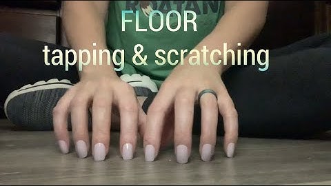 Floor Tapping & Scratching (TEST) / LoFi /no talking/ setting & breaking patterns