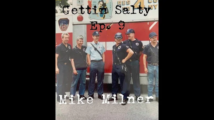 GETTIN SALTY EXPERIENCE PODCAST: Ep. 9 |  FDNY RES...