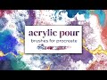 Acrylic Pour Brushes for Procreate - Complete Walkthrough