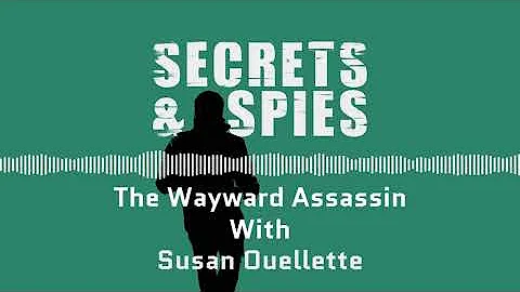 Wayward Assassin with Susan Ouellette
