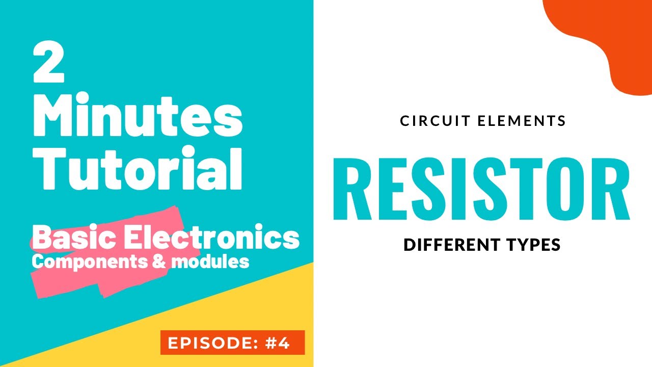 Basic Electronics - Two Minutes tutorial series: Episode 4 - Resistors ...