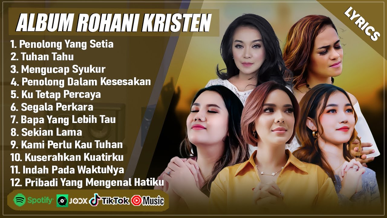 LAGU ROHANI TERBARU 2025 (LIRIK) MELITHA SIDABUTAR, PUTRI SIAGIAN & REGINA DLL - PENOLONG YANG SETIA