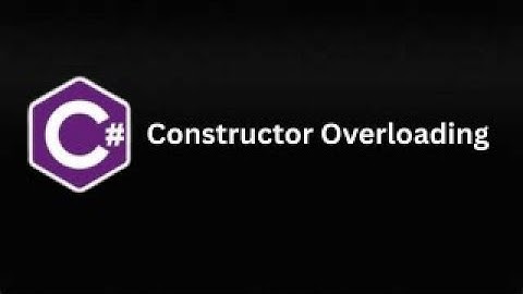 Constructor Overloading in C# (Part 28)