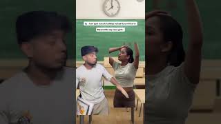 That one girl 8n every school 🤣🤣 #shortsfeed #comedy #viral #classroom #memes #girls