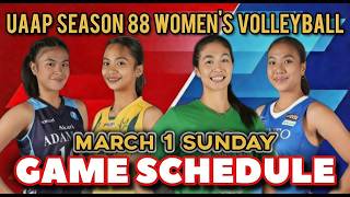 SEASON 88 UAAP SCHEDULE - MEN'S & WOMEN'S VOLLEYBALL TOURNAMENT - MARCH 01, 2026 SUNDAY