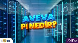 Aveva Pi Sistemi Nedir? Scada Verilerini Nasıl Anlamlandırır?